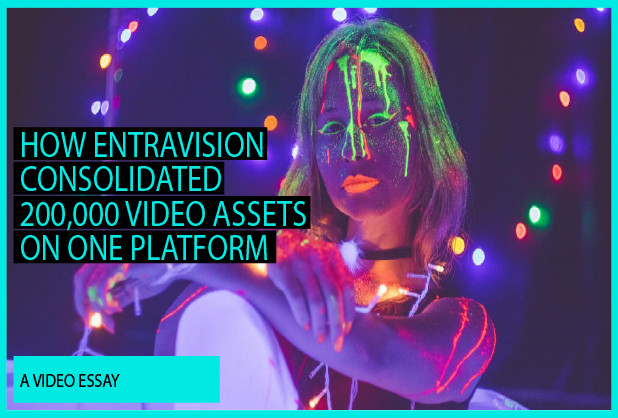 how-entravision-consolidated-200k-video-assets-one-platform-card-image-618x418px